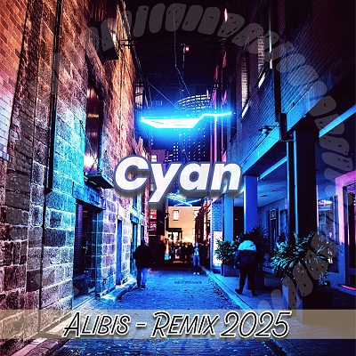 Cyan - Alibis (Remix 2025) DB.jpg